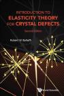 Introduction to Elasticity Theory for Crystal Defects (Second Edition) Cover Image