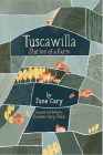 Tuscawilla: Stories of a Farm By Jane Cary, Kaaren Cary Ford (Editor) Cover Image