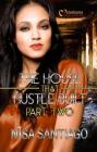 The House That Hustle Built 2 By Nisa Santiago Cover Image