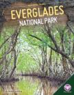 Everglades National Park (National Parks) By Maddie Spalding Cover Image