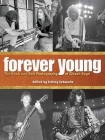 Forever Young: The Rock and Roll Photography of Chuck Boyd By Jimmy Page, Chuck Boyd, Jeffrey Schwartz (Editor) Cover Image