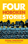 Four Hoboken Stories By Daniel Manus Pinkwater Cover Image