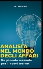 Analista nel mondo degli affari: Un piccolo manuale per i nuovi arrivati Cover Image