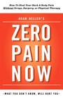 Adam Heller's Zero Pain Now Cover Image
