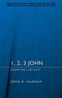 1, 2, 3 John: Redemption's Certainty (Focus on the Bible) By John D. Hannah Cover Image