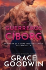 Sus guerreros cíborg: Letra grande By Grace Goodwin Cover Image