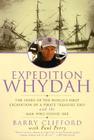Expedition Whydah: The Story of the World's First Excavation of a Pirate Treasure Ship and the Man Who Found Her By Barry Clifford, Paul Perry Cover Image