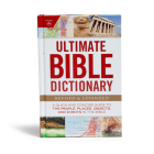 Ultimate Bible Dictionary: A Quick and Concise Guide to the People, Places, Objects, and Events in the Bible By Holman Bible Editorial Staff Cover Image