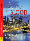 A Matter of Blood By Catherine Maiorisi Cover Image