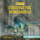 Discover the Spinosaurus Cover Image