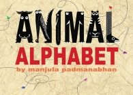 Animal Alphabet By Manjula Padmanabhan Cover Image