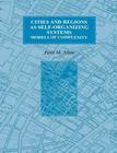 Cities and Regions as Self-Organizing Systems: Models of Complexity (Cities & Regions as Self-Organizing Systems #1) By Peter M. Allen Cover Image