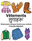 Français-Népalais Vêtements Dictionnaire bilingue illustré pour enfants Cover Image