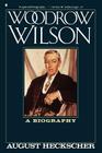 WOODROW WILSON By Hecksher Cover Image