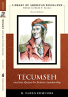 Tecumseh and the Quest for Indian Leadership (Library of American Biography Series) (Library of American Biographies) By David Edmunds Cover Image