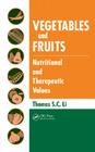 Vegetables and Fruits: Nutritional and Therapeutic Values Cover Image