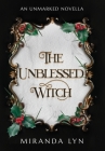 The Unblessed Witch By Miranda Lyn Cover Image