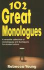102 Great Monologues: A Versatile Collection of Monologues and Duologues for Student Actors Cover Image