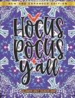 Hocus Pocus Y'all - Hallowen Adult Coloring Book: New and Expanded Edition - Singel-Side Halloween Mandalas Designs For Adults Relaxation - Halloween Cover Image