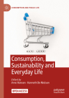 Consumption, Sustainability and Everyday Life (Consumption and Public Life) By Arve Hansen (Editor), Kenneth Bo Nielsen (Editor) Cover Image