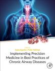Implementing Precision Medicine in Best Practices of Chronic Airway Diseases Cover Image