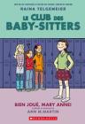 Le Club Des Baby-Sitters: N° 3 - Bien Joué, Mary Anne! By Ann M. Martin, Raina Telgemeier (Illustrator) Cover Image