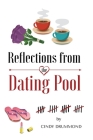 Reflections From the Dating Pool By Cindy Drummond Cover Image