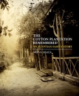 The Cotton Plantation Remembered: An Egyptian Family Story Cover Image