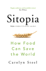 Sitopia: How Food Can Save the World By Carolyn Steel Cover Image