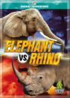 Elephant vs. Rhino By Teresa Klepinger Cover Image