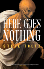 Here Goes Nothing By Steve Toltz Cover Image
