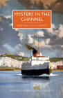 Mystery in the Channel (British Library Crime Classics) Cover Image