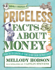 Priceless Facts about Money (Mellody on Money) By Mellody Hobson, Caitlin Stevens (Illustrator) Cover Image