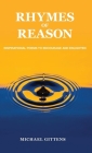 Rhymes of Reason: Inspirational Poems to Encourage and Enlighten By Michael Gittens Cover Image