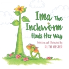 Ima The Inchworm By Ruth Hester Cover Image
