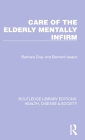 Care of the Elderly Mentally Infirm Cover Image