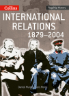 International Relations 1879-2004 (Flagship History) By Derrick Murphy, Terry Morris Cover Image