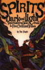 Spirits Dark and Light: Supernatural Tales from the Five Civilized Tribes By Tim Tingle Cover Image
