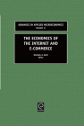 The Economics of the Internet and E-Commerce (Advances in Applied Microeconomics #11) By Michael R. Baye (Editor) Cover Image