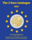 The 2-Euro Catalogue - 2023 edition: An essential guidebook for two Euro coins By Thomas Venneker Cover Image