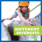 Different Interests (Celebrating Differences) Cover Image