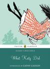 What Katy Did (Puffin Classics) Cover Image