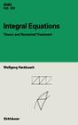 Integral Equations: Theory and Numerical Treatment By Wolfgang Hackbusch Cover Image