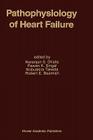 Pathophysiology of Heart Failure (Developments in Cardiovascular Medicine #168) By Naranjan S. Dhalla (Editor), Pawan K. Singal (Editor), Nobuakira Takeda (Editor) Cover Image