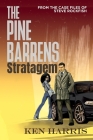 The Pine Barrens Stratagem: From the Case Files of Steve Rockfish By Ken Harris Cover Image