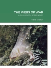 The Webs of War By Steve Lindsay Cover Image