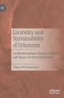 Livability and Sustainability of Urbanism: An Interdisciplinary Study on History and Theory of Urban Settlement By Bagoes Wiryomartono Cover Image