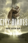 City of Blades: A Novel (The Divine Cities #2) Cover Image