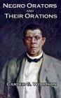 Negro Orators And Their Orations By Carter G. Woodson Cover Image