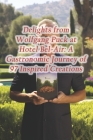 Delights from Wolfgang Puck at Hotel Bel-Air: A Gastronomic Journey of 97 Inspired Creations Cover Image